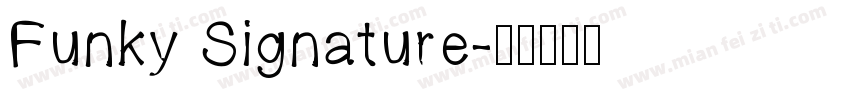 Funky Signature字体转换